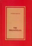 TRI PRIJATELJA